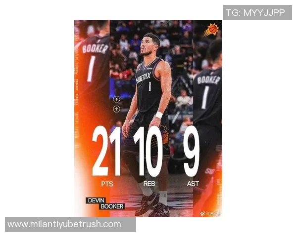 布克半场表现低迷仅得6分正负值10创最低纪录球队陷入困境